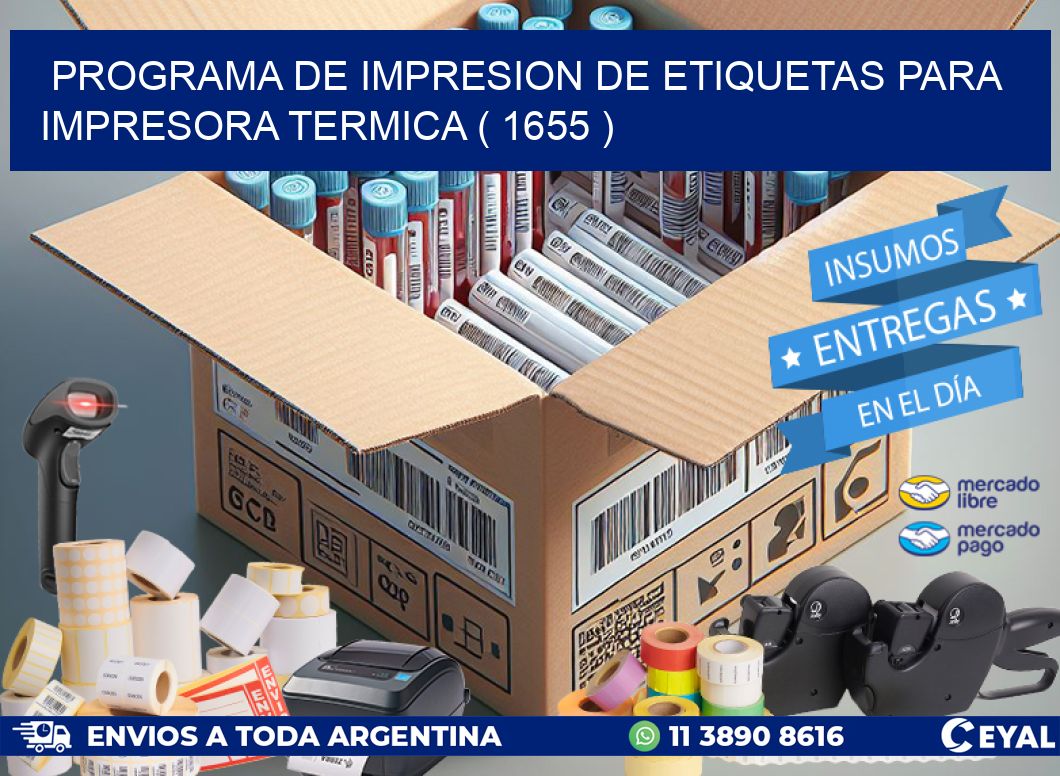 PROGRAMA DE IMPRESION DE ETIQUETAS PARA IMPRESORA TERMICA ( 1655 )