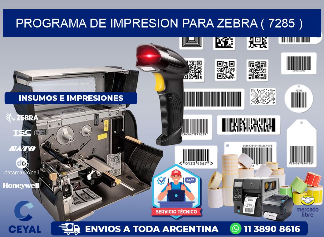 PROGRAMA DE IMPRESION PARA ZEBRA ( 7285 )