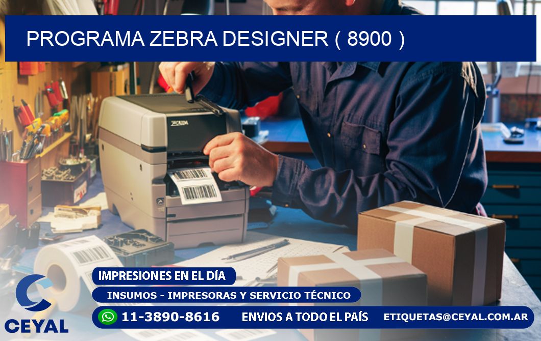 PROGRAMA ZEBRA DESIGNER ( 8900 )