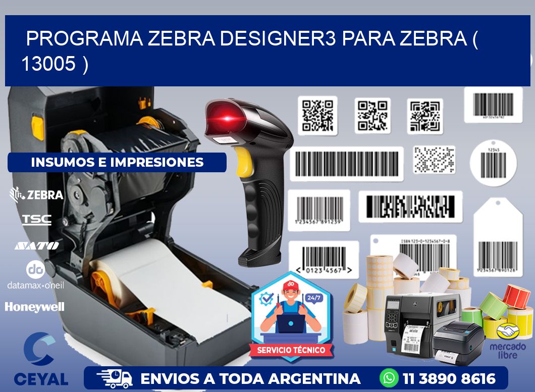 PROGRAMA ZEBRA DESIGNER3 PARA ZEBRA ( 13005 )