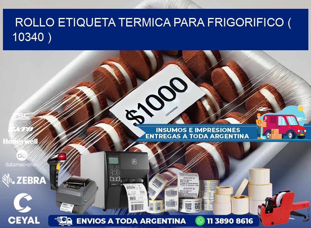 ROLLO ETIQUETA TERMICA PARA FRIGORIFICO ( 10340 )