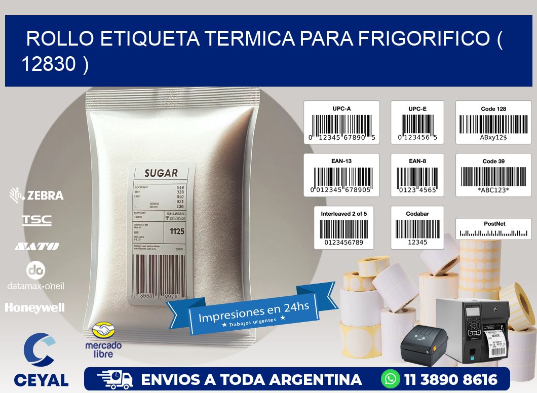 ROLLO ETIQUETA TERMICA PARA FRIGORIFICO ( 12830 )