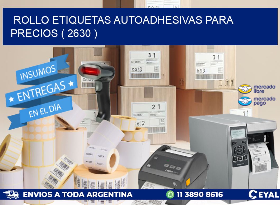 ROLLO ETIQUETAS AUTOADHESIVAS PARA PRECIOS ( 2630 )