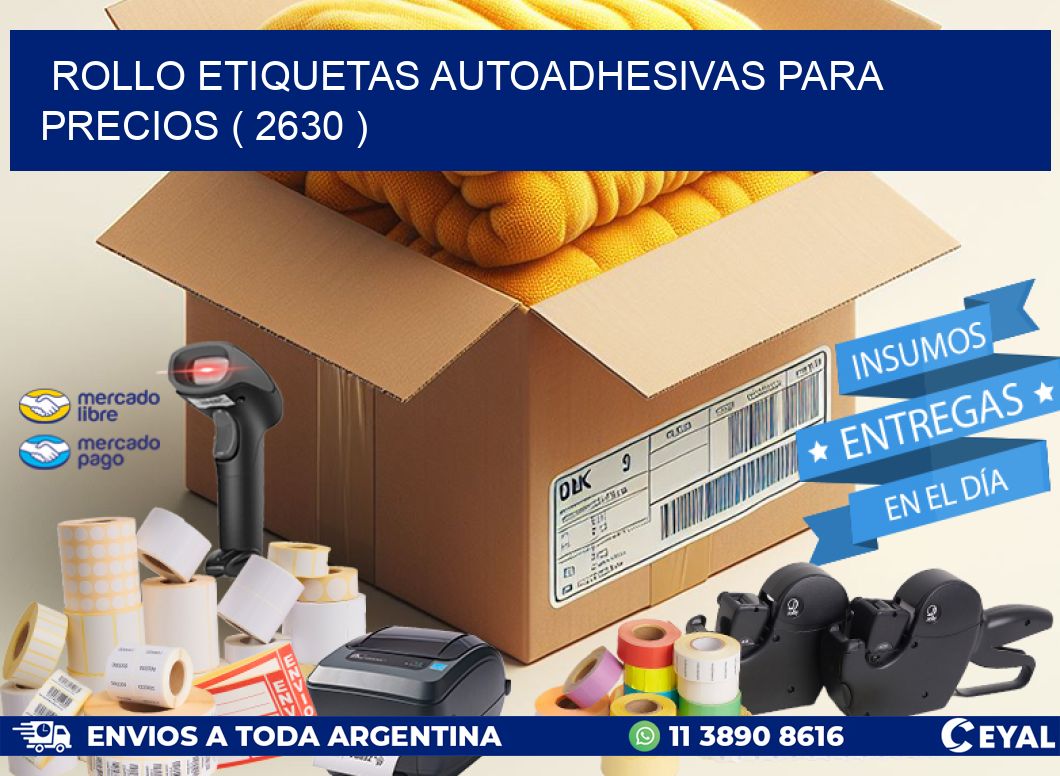 ROLLO ETIQUETAS AUTOADHESIVAS PARA PRECIOS ( 2630 )