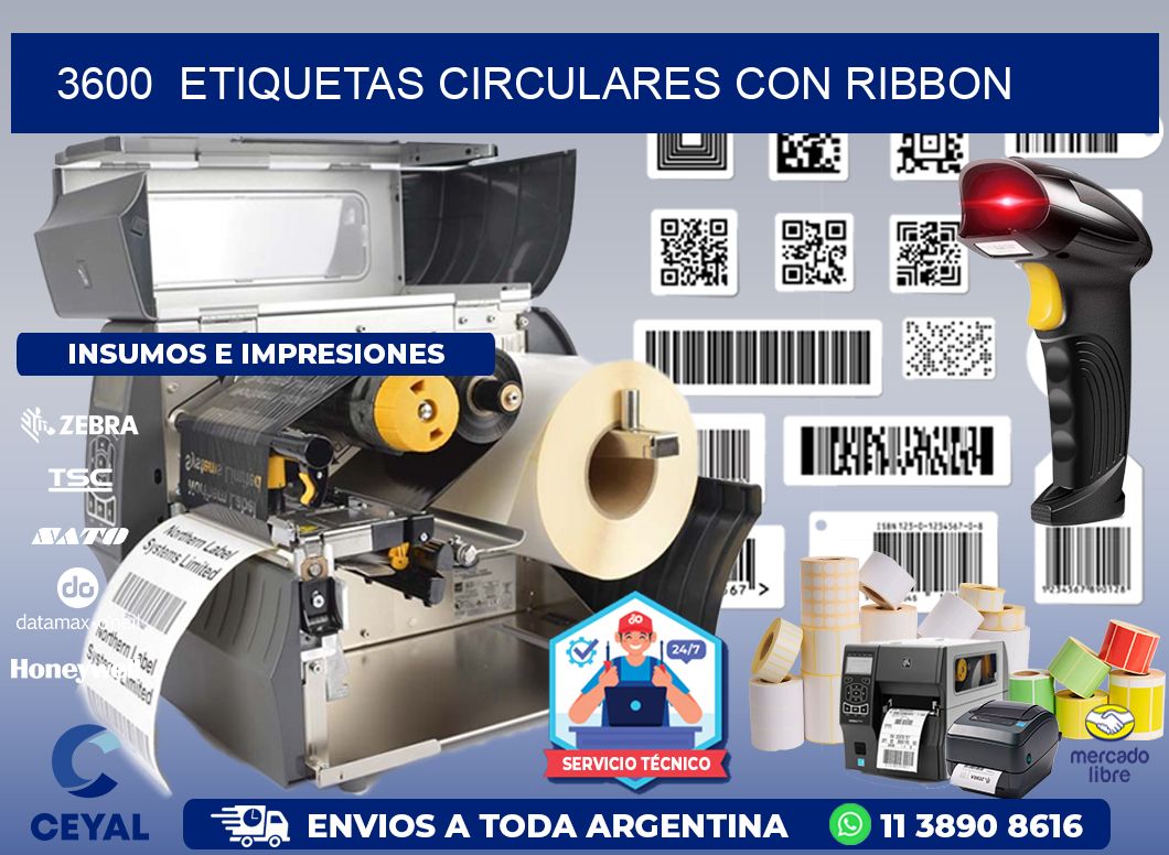 3600  ETIQUETAS CIRCULARES CON RIBBON