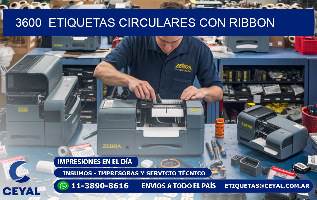 3600  ETIQUETAS CIRCULARES CON RIBBON