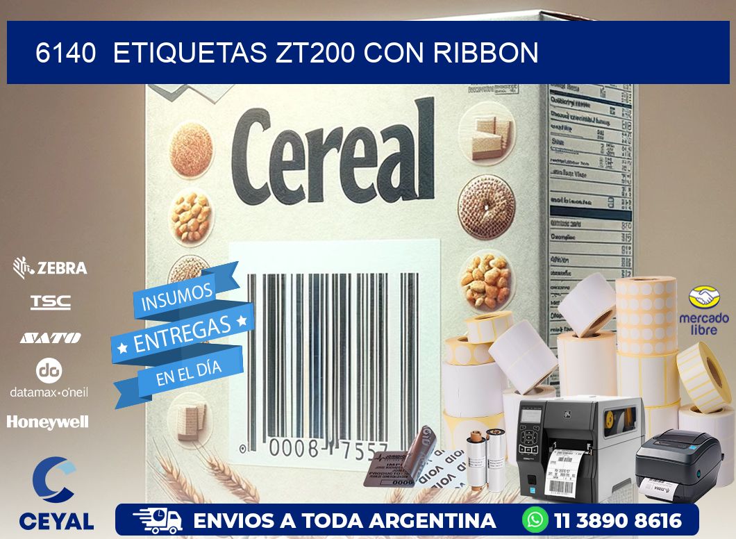 6140  ETIQUETAS ZT200 CON RIBBON