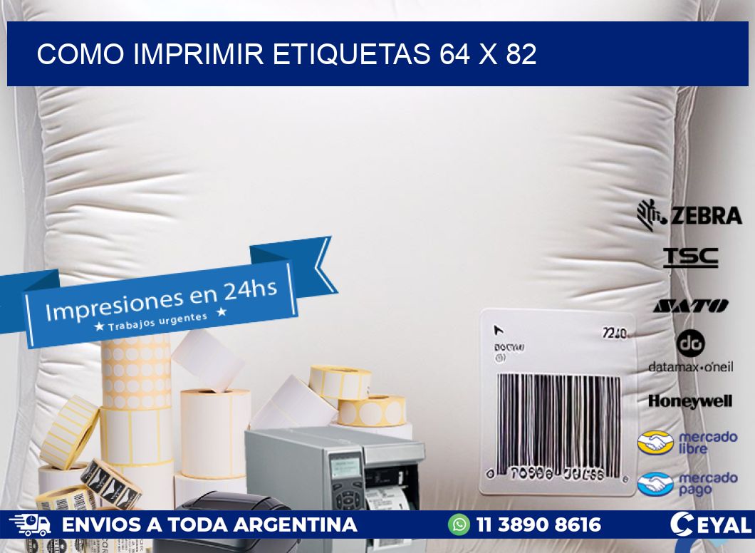 COMO IMPRIMIR ETIQUETAS 64 x 82