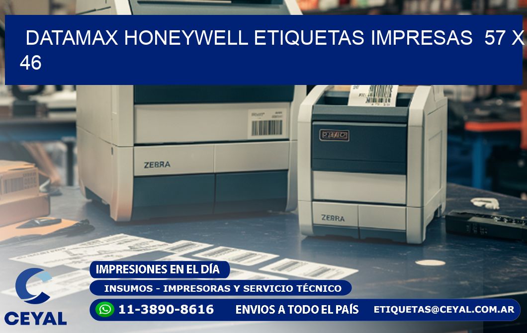 DATAMAX HONEYWELL ETIQUETAS IMPRESAS  57 x 46