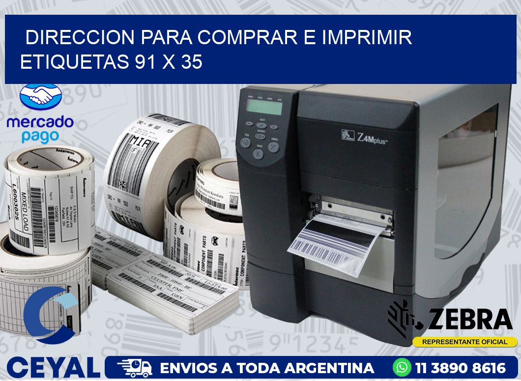 DIRECCION PARA COMPRAR E IMPRIMIR ETIQUETAS 91 x 35