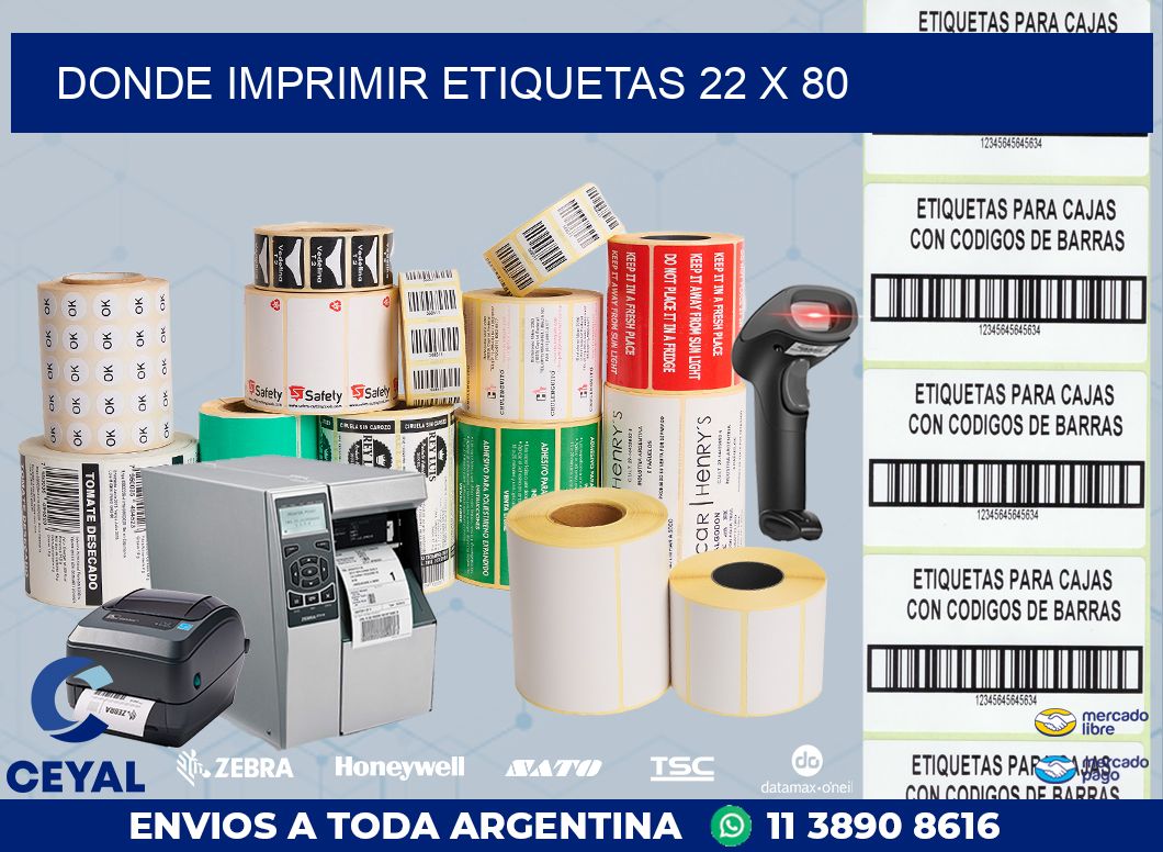 DONDE IMPRIMIR ETIQUETAS 22 x 80