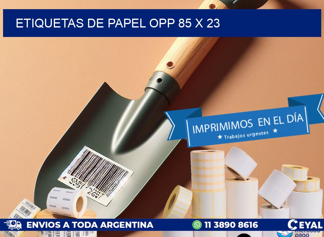 ETIQUETAS DE PAPEL OPP 85 x 23