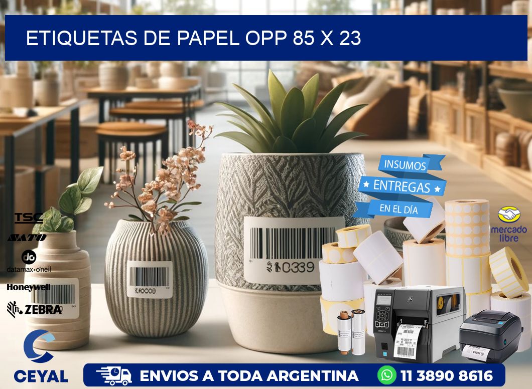 ETIQUETAS DE PAPEL OPP 85 x 23