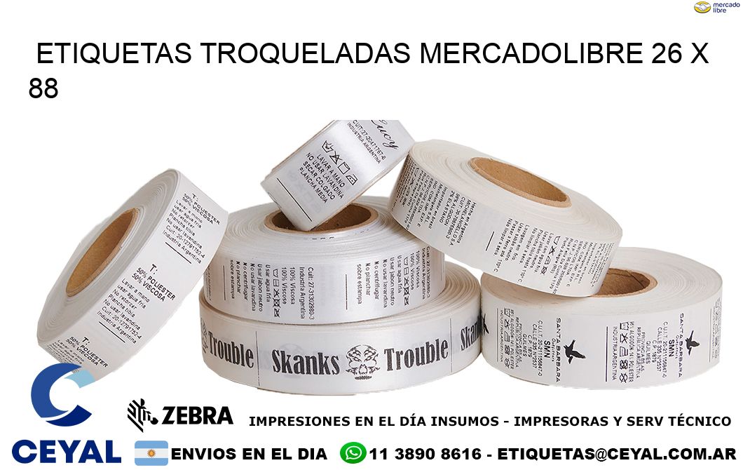 ETIQUETAS TROQUELADAS MERCADOLIBRE 26 x 88