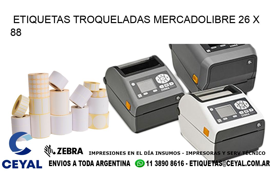 ETIQUETAS TROQUELADAS MERCADOLIBRE 26 x 88