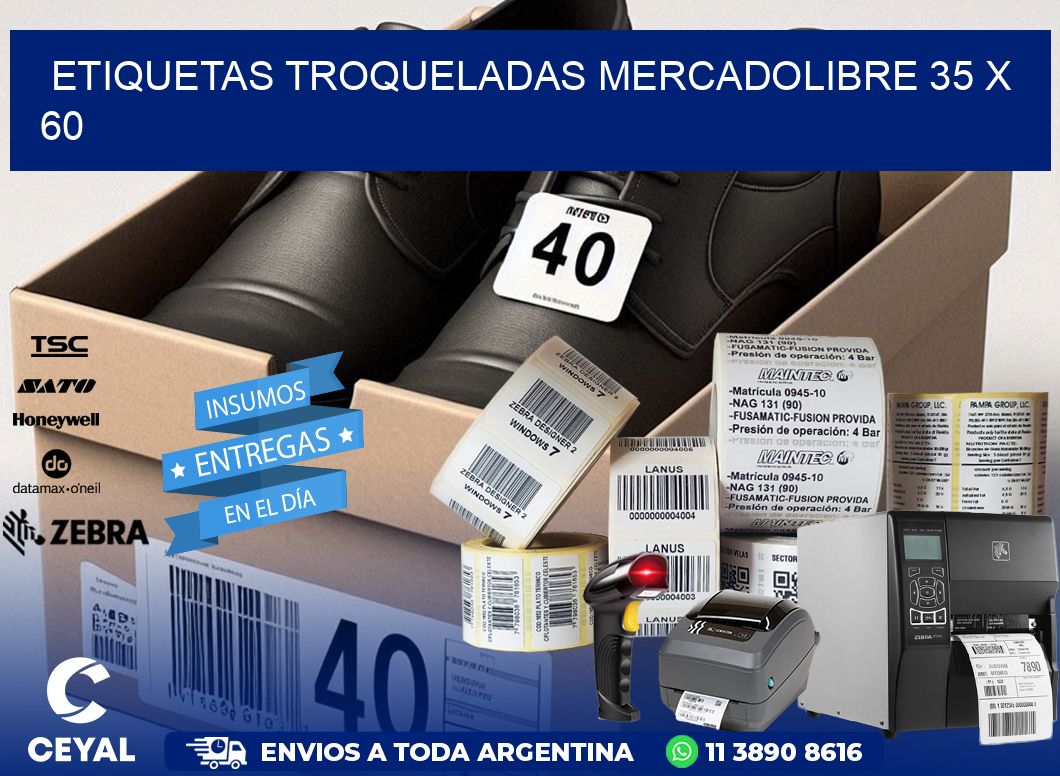 ETIQUETAS TROQUELADAS MERCADOLIBRE 35 x 60