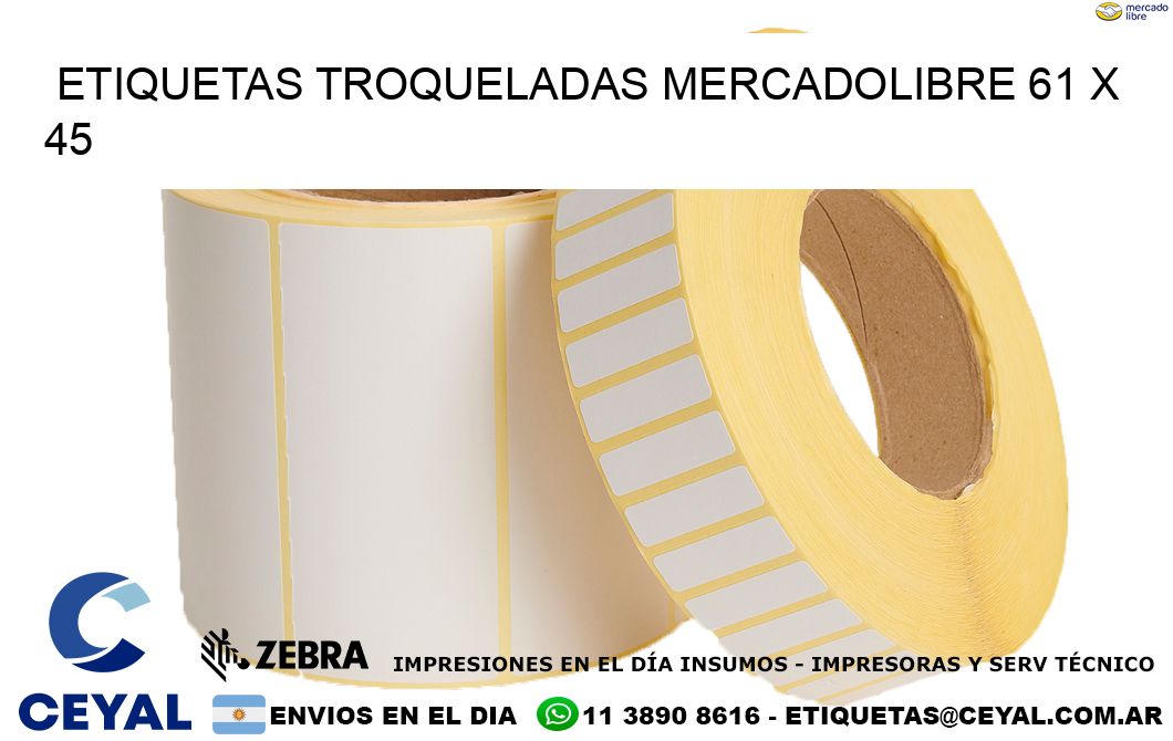 ETIQUETAS TROQUELADAS MERCADOLIBRE 61 x 45