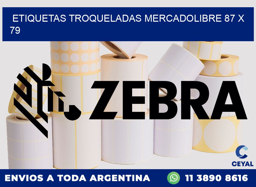 ETIQUETAS TROQUELADAS MERCADOLIBRE 87 x 79