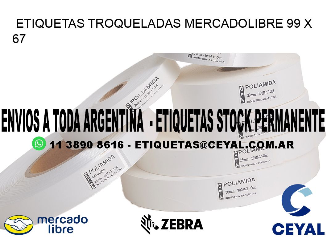 ETIQUETAS TROQUELADAS MERCADOLIBRE 99 x 67