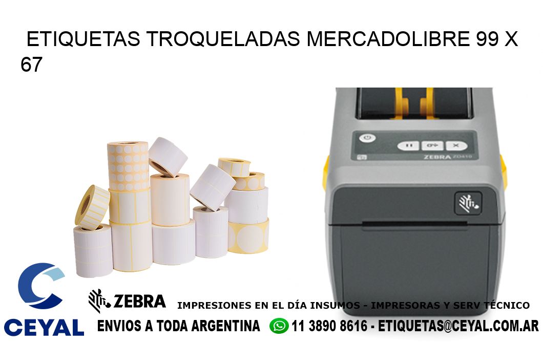 ETIQUETAS TROQUELADAS MERCADOLIBRE 99 x 67