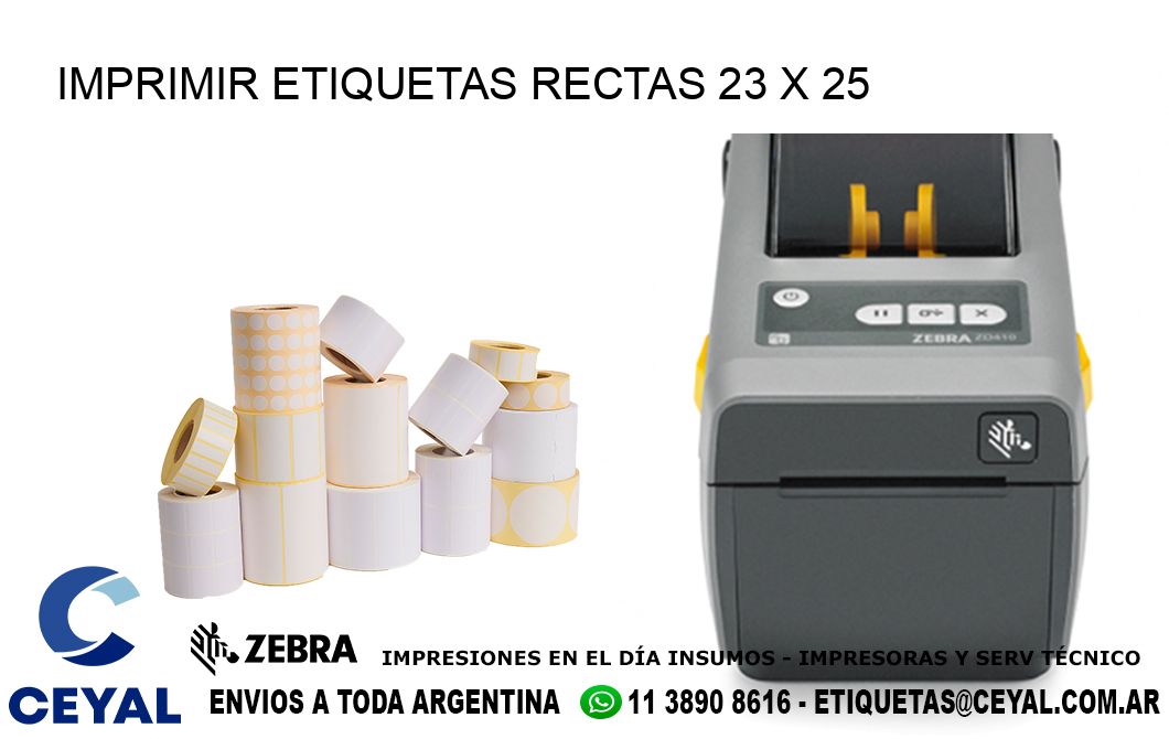 IMPRIMIR ETIQUETAS RECTAS 23 x 25