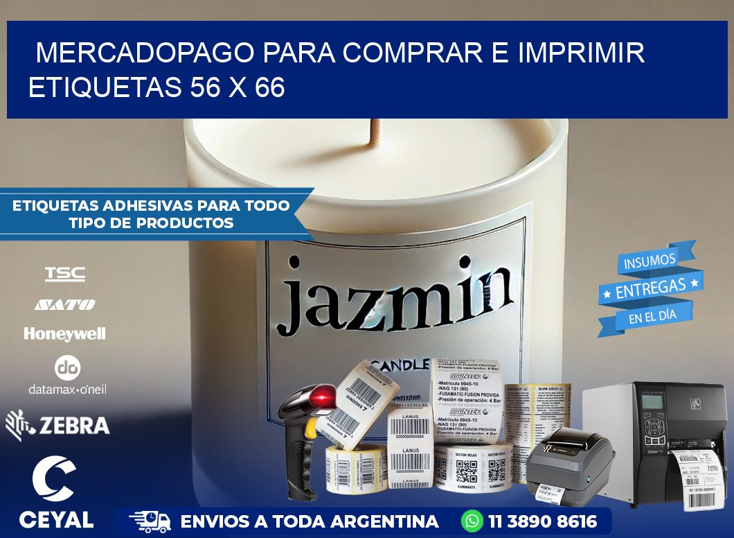 MERCADOPAGO PARA COMPRAR E IMPRIMIR ETIQUETAS 56 x 66