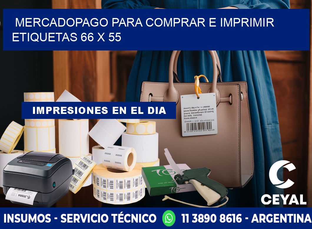 MERCADOPAGO PARA COMPRAR E IMPRIMIR ETIQUETAS 66 x 55