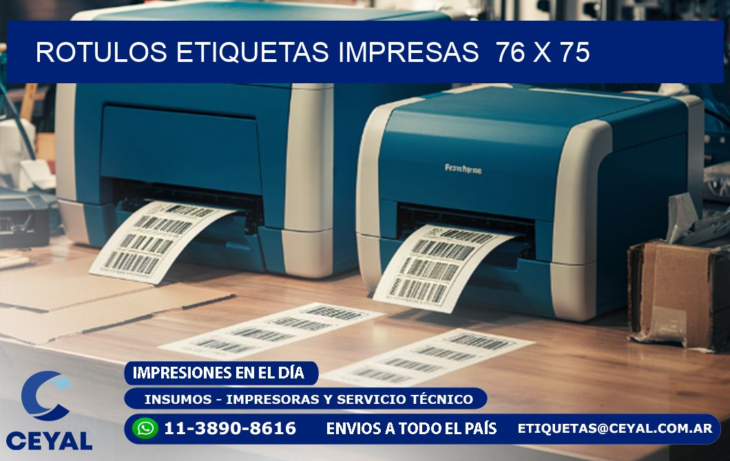 ROTULOS ETIQUETAS IMPRESAS  76 x 75