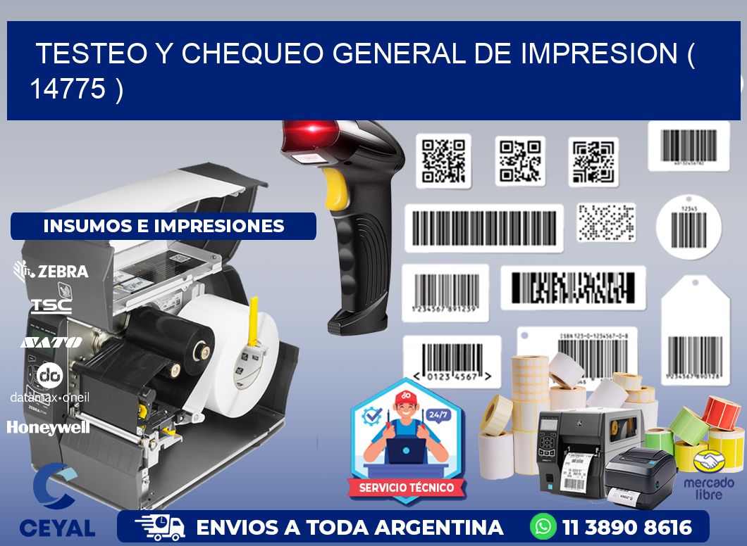 TESTEO Y CHEQUEO GENERAL DE IMPRESION ( 14775 )