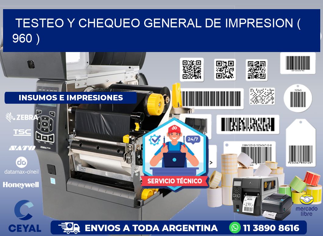 TESTEO Y CHEQUEO GENERAL DE IMPRESION ( 960 )