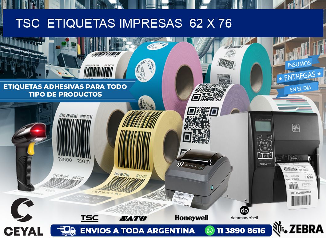 TSC  ETIQUETAS IMPRESAS  62 x 76
