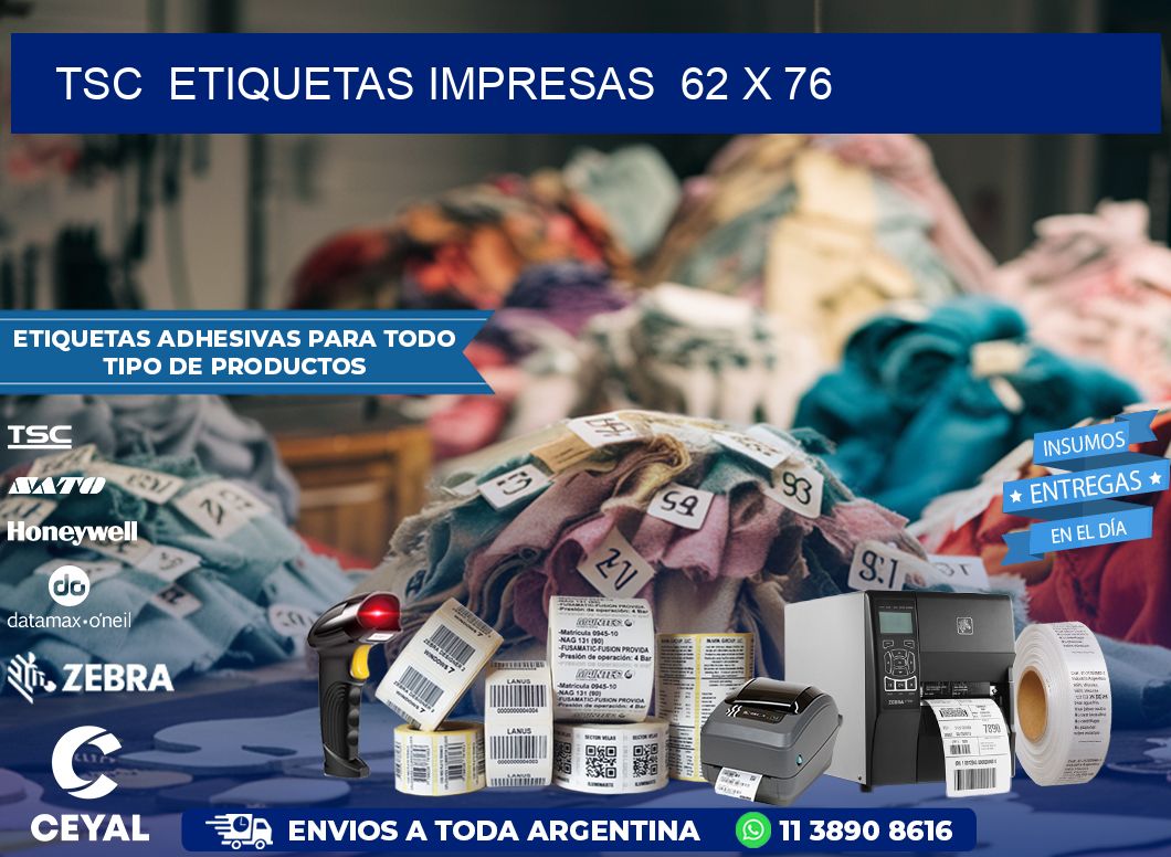 TSC  ETIQUETAS IMPRESAS  62 x 76