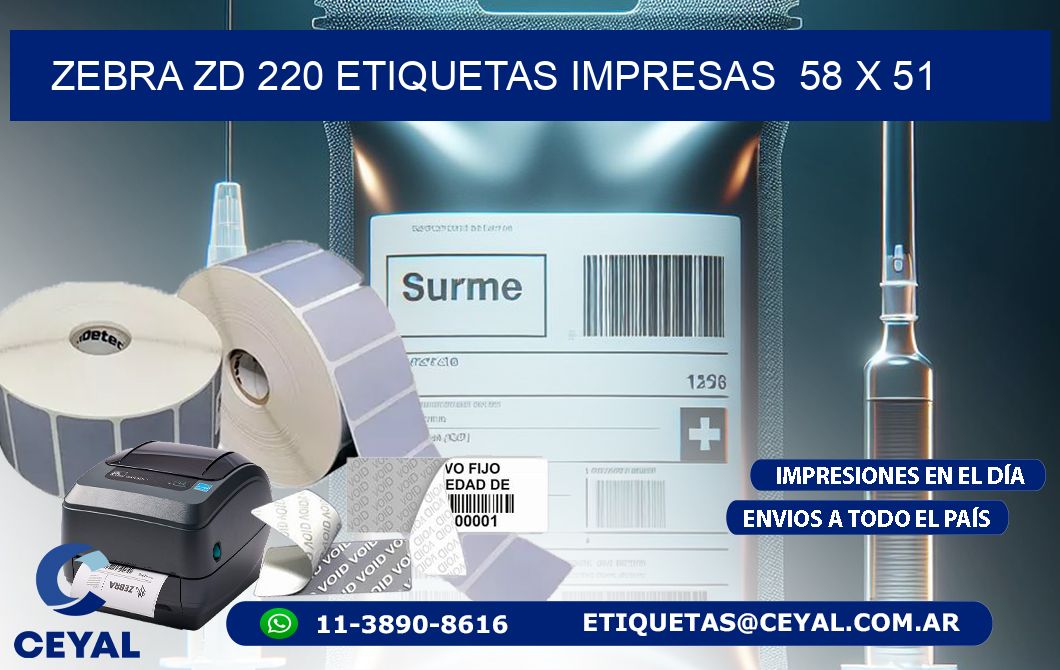 ZEBRA ZD 220 ETIQUETAS IMPRESAS  58 x 51