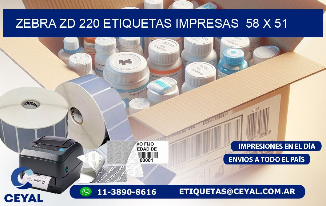 ZEBRA ZD 220 ETIQUETAS IMPRESAS  58 x 51