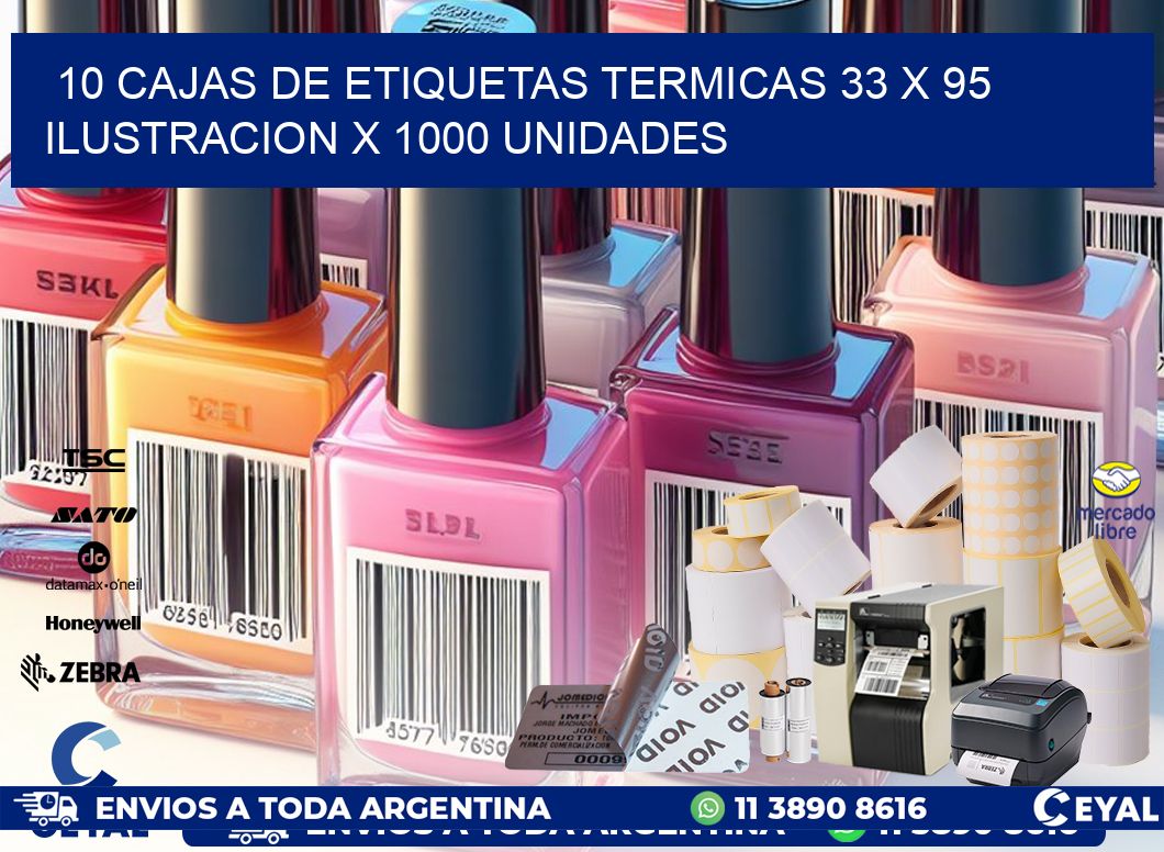 10 CAJAS DE ETIQUETAS TERMICAS 33 x 95 ILUSTRACION X 1000 UNIDADES