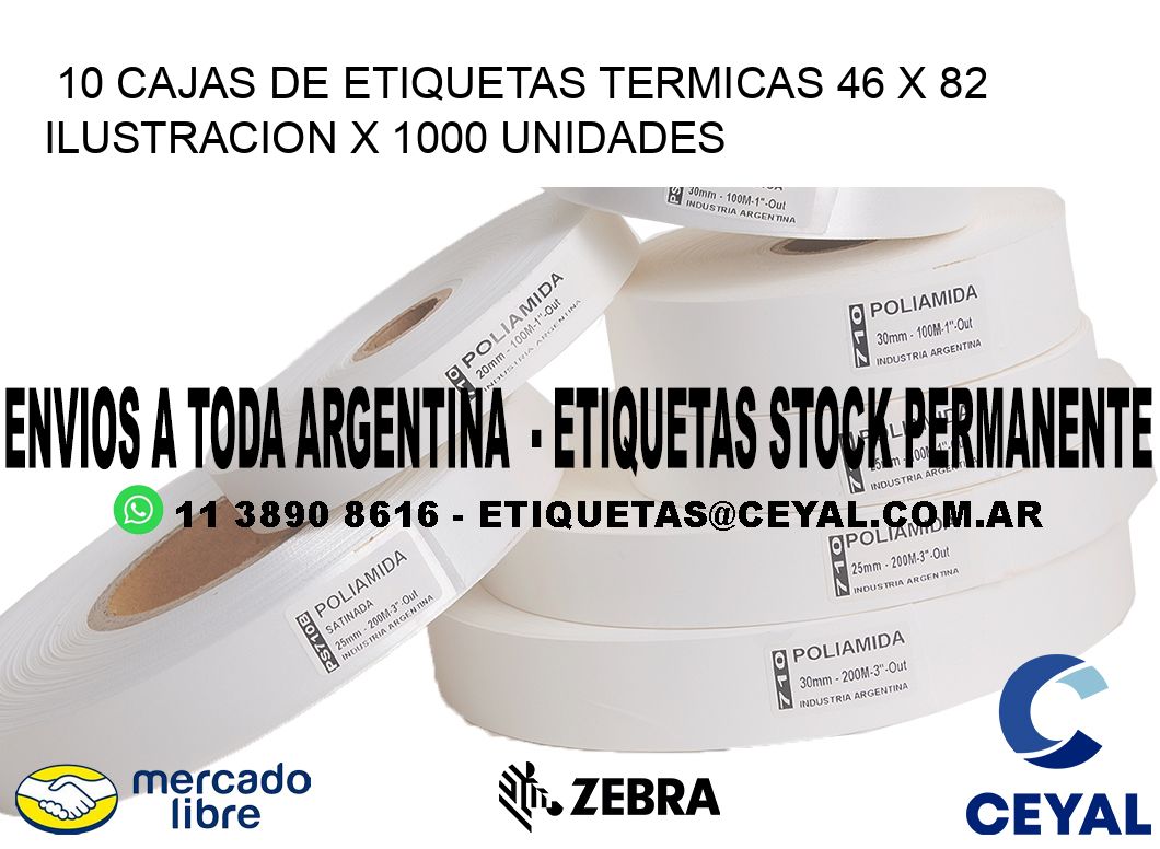 10 CAJAS DE ETIQUETAS TERMICAS 46 x 82 ILUSTRACION X 1000 UNIDADES