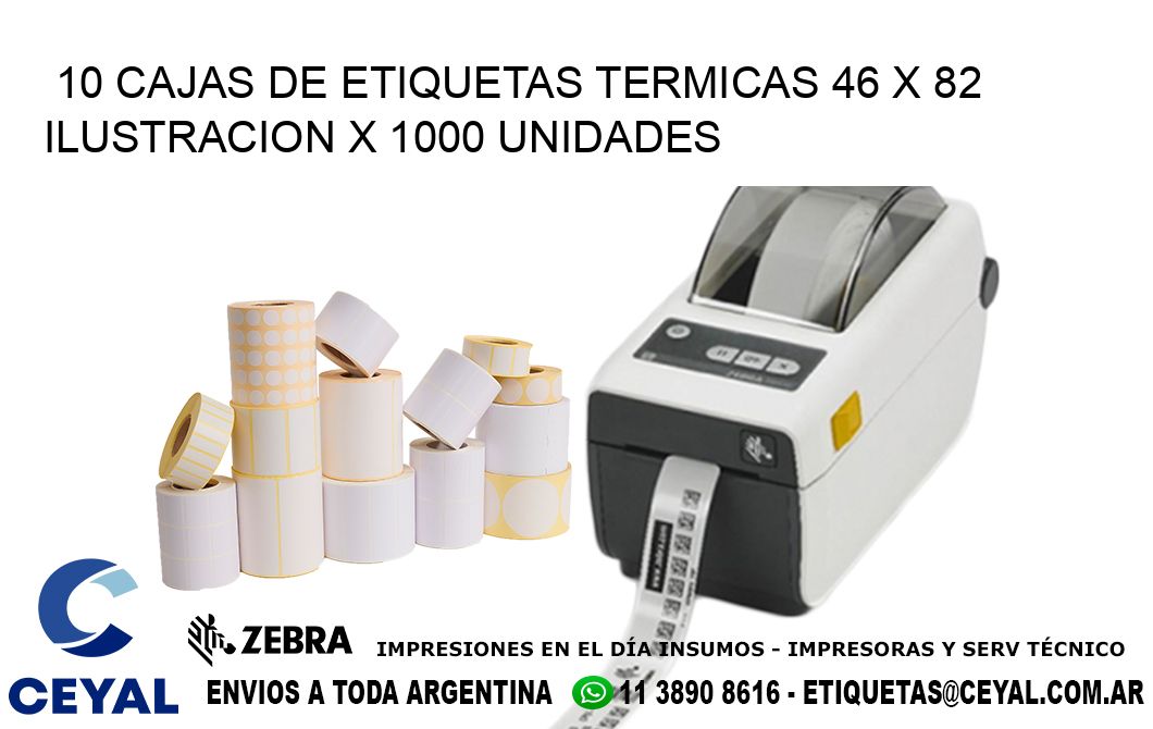 10 CAJAS DE ETIQUETAS TERMICAS 46 x 82 ILUSTRACION X 1000 UNIDADES