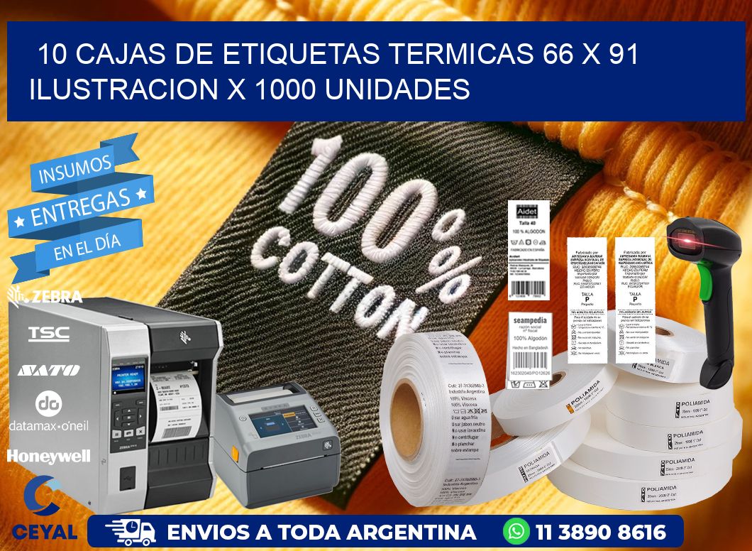 10 CAJAS DE ETIQUETAS TERMICAS 66 x 91 ILUSTRACION X 1000 UNIDADES