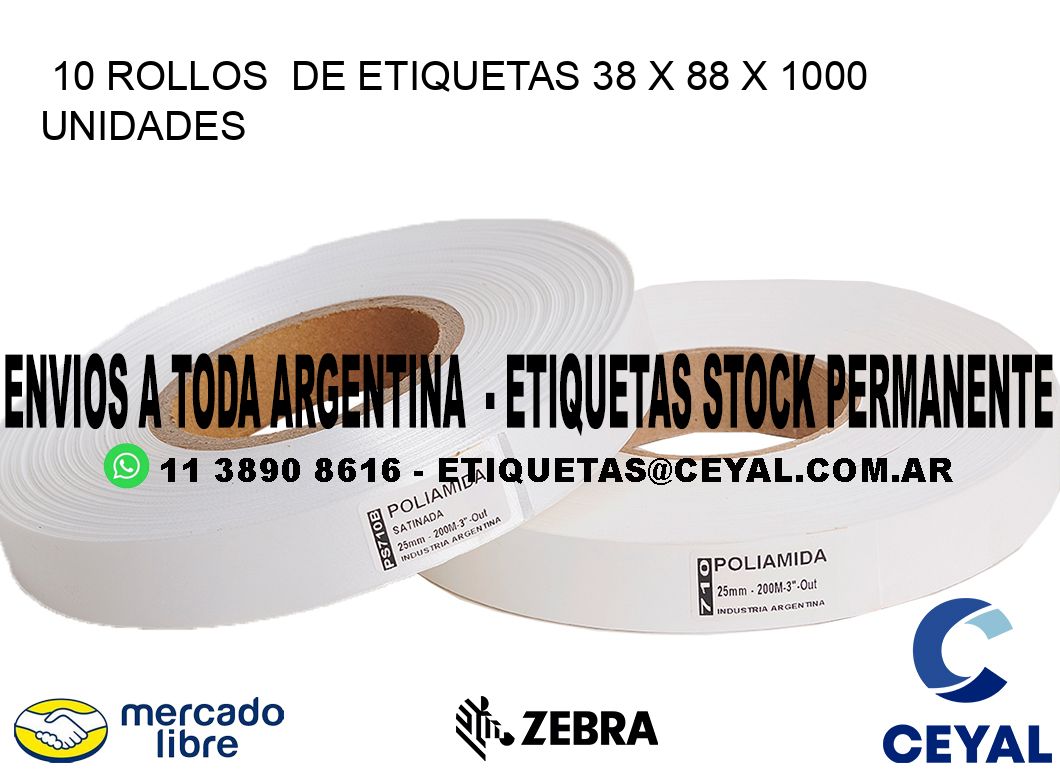 10 ROLLOS  DE ETIQUETAS 38 x 88 X 1000 UNIDADES