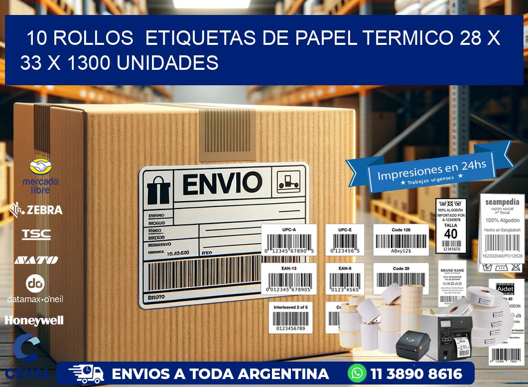 10 ROLLOS  ETIQUETAS DE PAPEL TERMICO 28 x 33 X 1300 UNIDADES