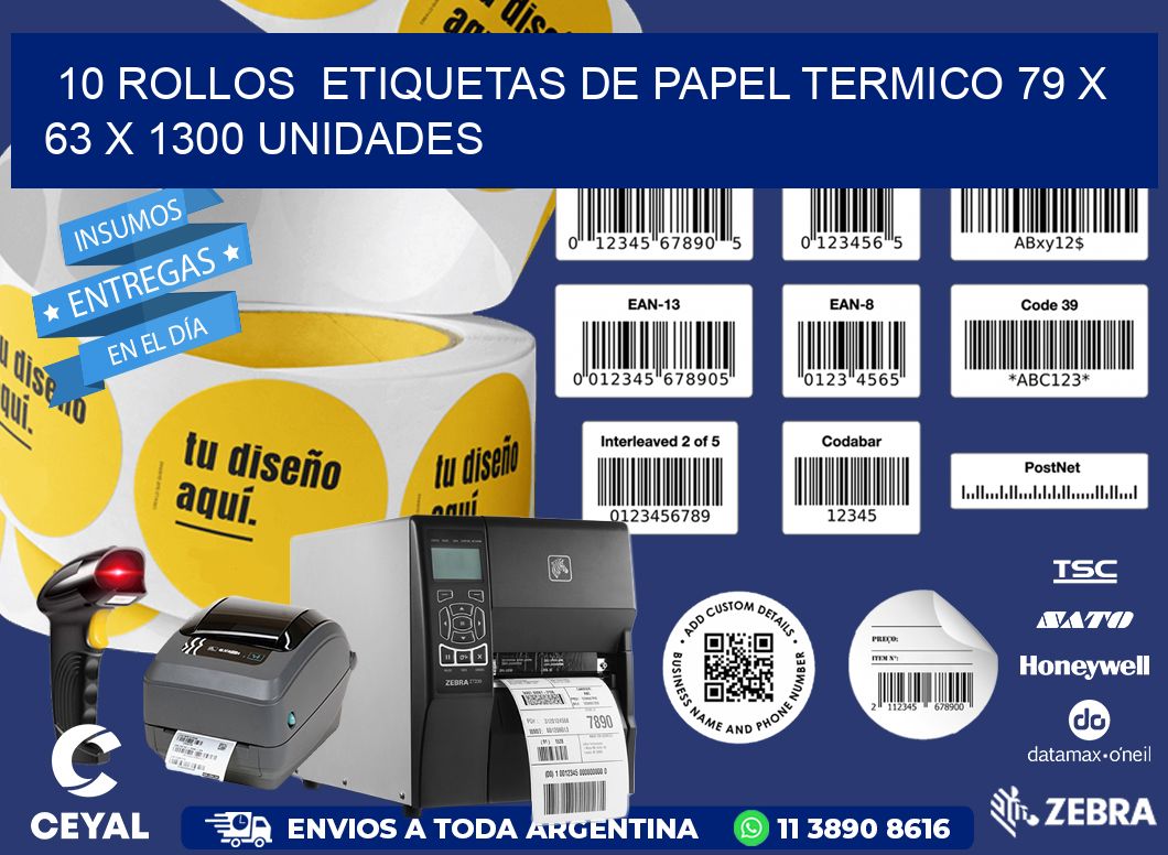 10 ROLLOS  ETIQUETAS DE PAPEL TERMICO 79 x 63 X 1300 UNIDADES