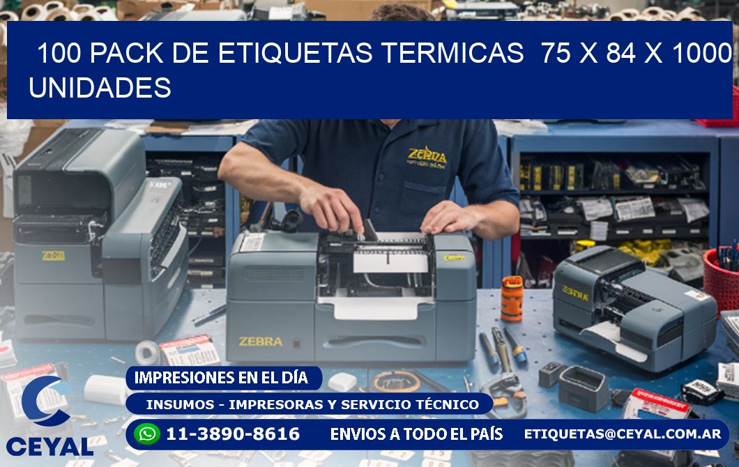 100 PACK DE ETIQUETAS TERMICAS  75 x 84 X 1000 UNIDADES