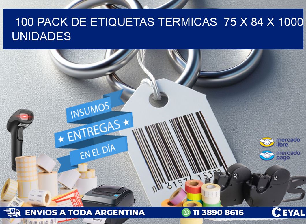 100 PACK DE ETIQUETAS TERMICAS  75 x 84 X 1000 UNIDADES