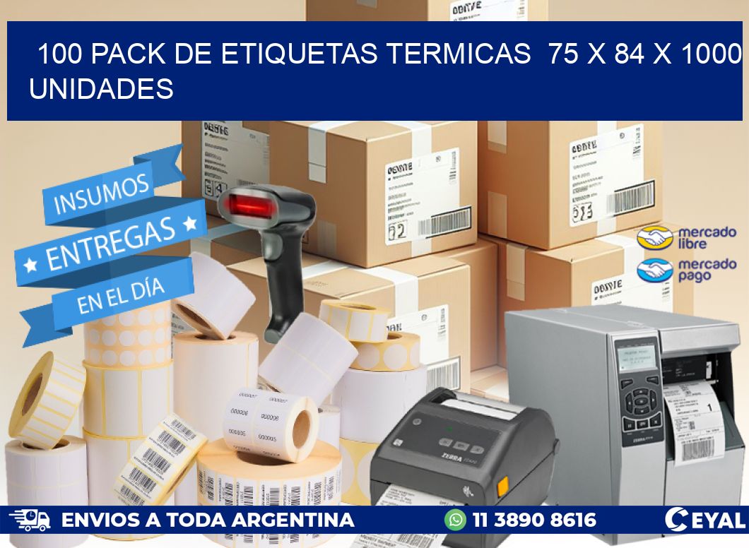 100 PACK DE ETIQUETAS TERMICAS  75 x 84 X 1000 UNIDADES