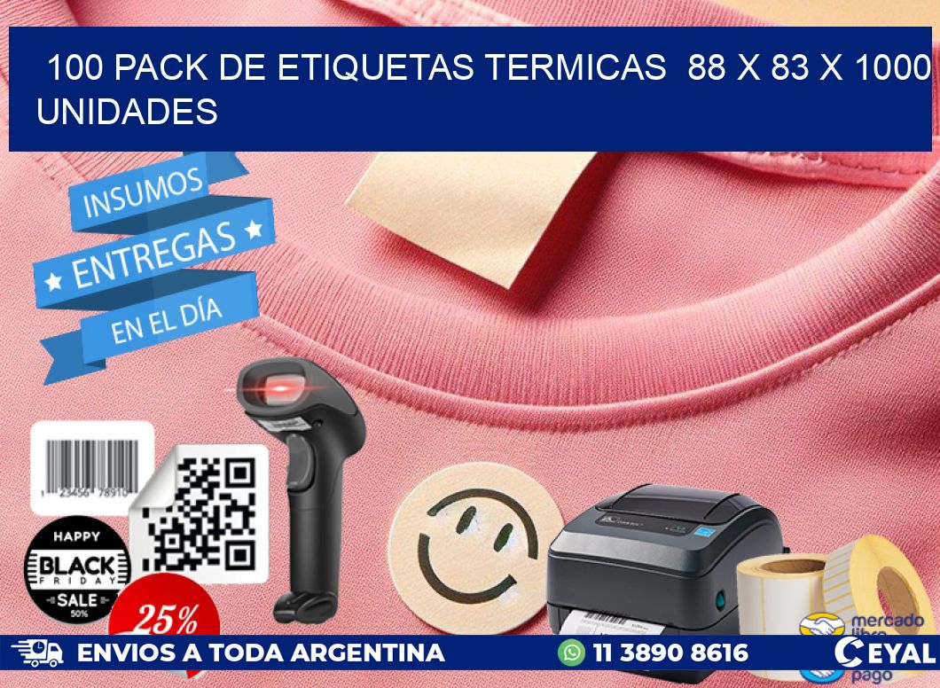 100 PACK DE ETIQUETAS TERMICAS  88 x 83 X 1000 UNIDADES