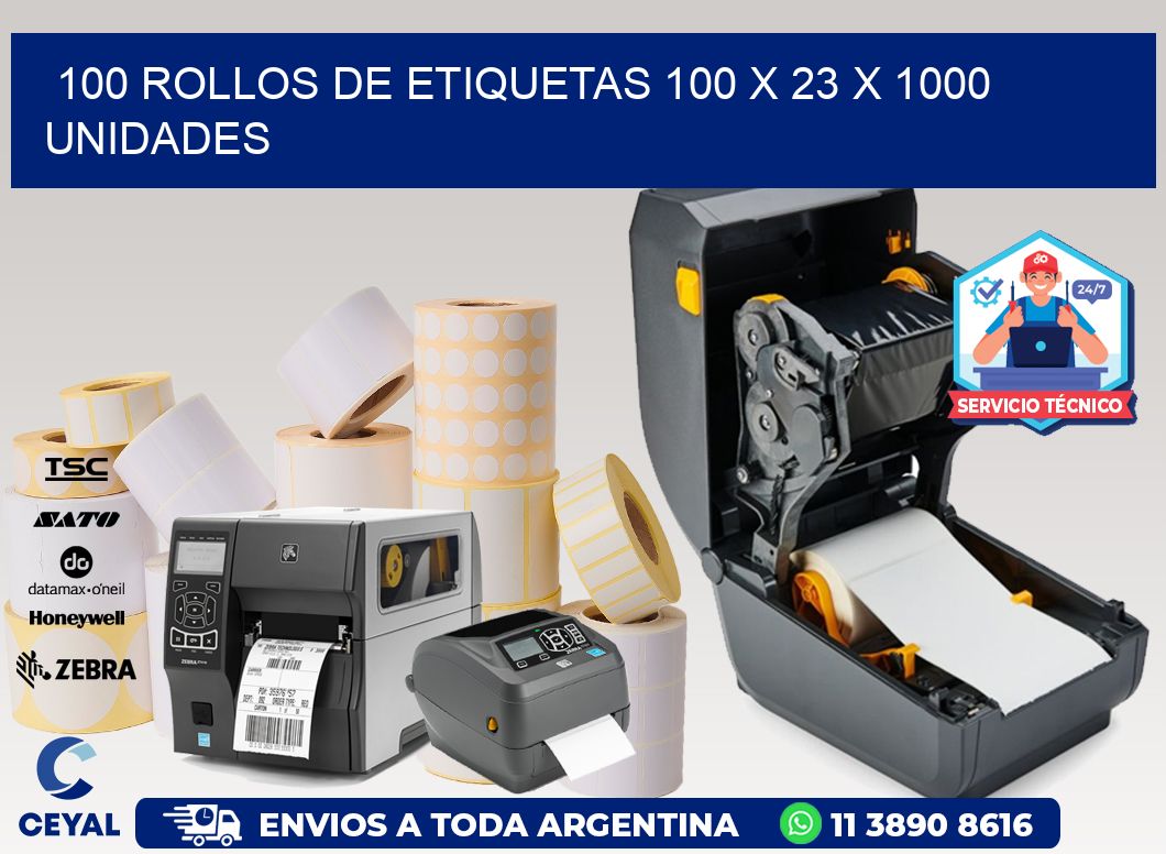 100 ROLLOS DE ETIQUETAS 100 x 23 X 1000 UNIDADES