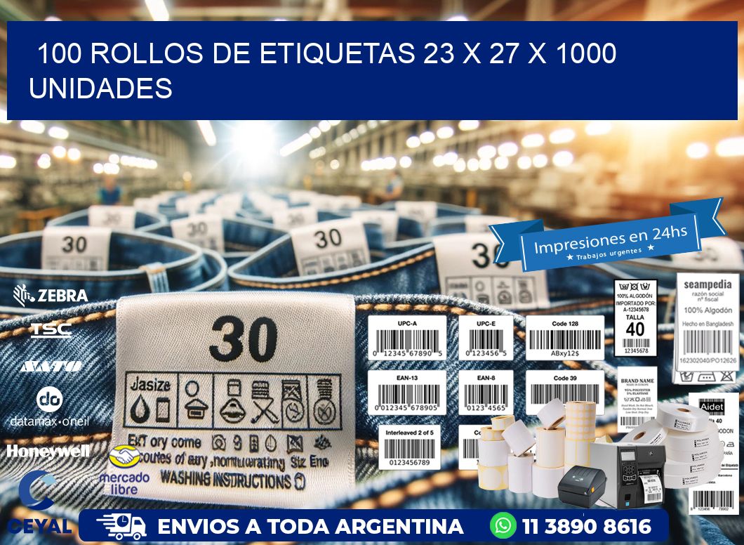 100 ROLLOS DE ETIQUETAS 23 x 27 X 1000 UNIDADES