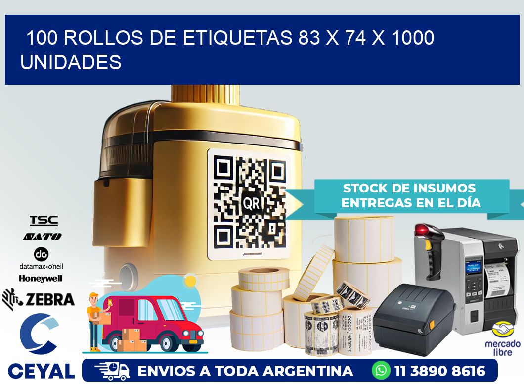 100 ROLLOS DE ETIQUETAS 83 x 74 X 1000 UNIDADES