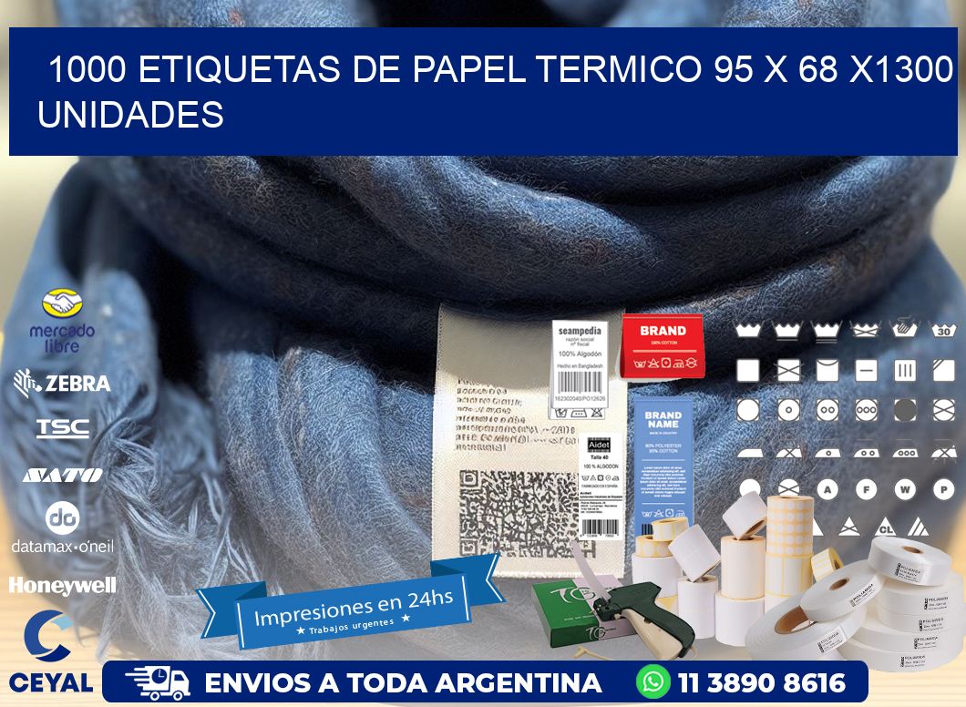 1000 ETIQUETAS DE PAPEL TERMICO 95 x 68 X1300 UNIDADES