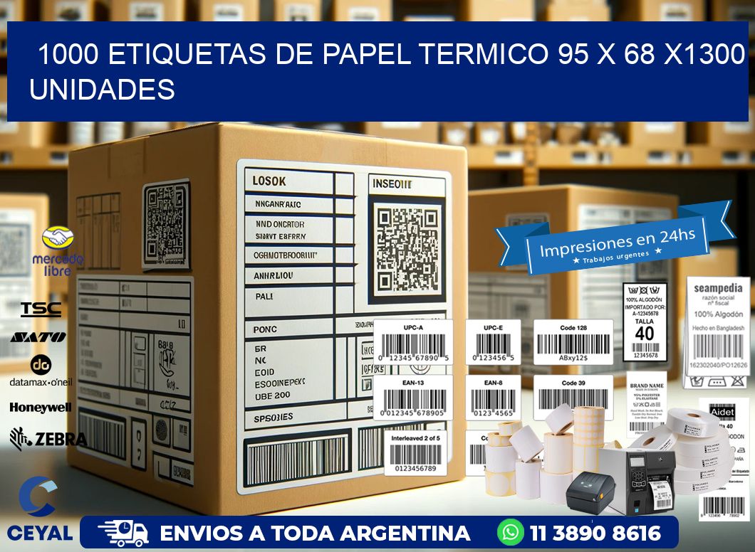 1000 ETIQUETAS DE PAPEL TERMICO 95 x 68 X1300 UNIDADES